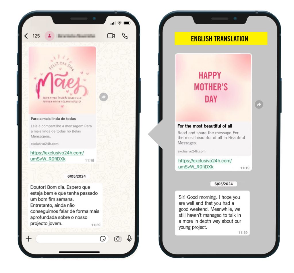 A mobile phone containing a screenshot of WhatsApp messages in Portuguese.

The screenshot shows a malicious link with a snippet seemingly related to Mother’s Day and a message which translates to English as: “Sir! Good morning. I hope you are well and that you had a good weekend. Meanwhile, we still haven’t managed to talk in a more in‑depth way about our young project”.